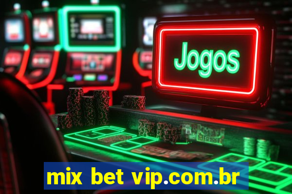 mix bet vip.com.br